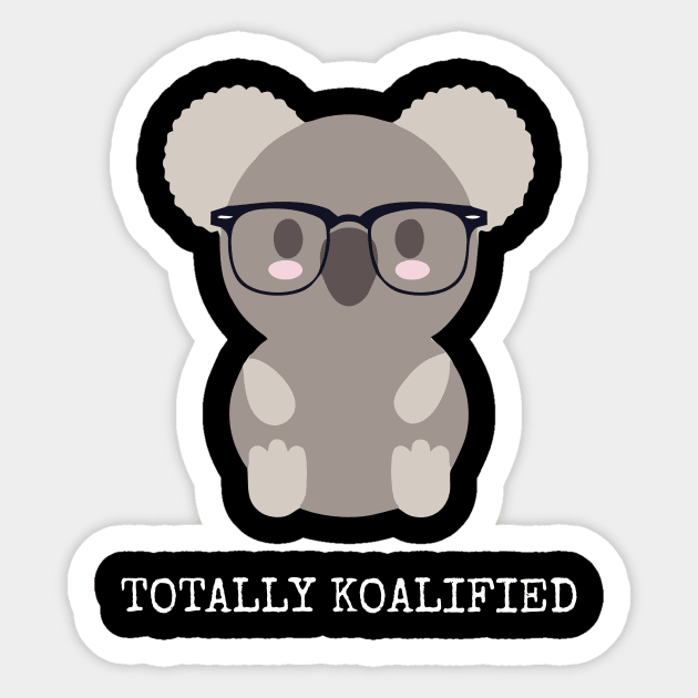 totally koalified white Sticker by Typography Dose